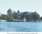 Victoria's Empress Hotel as seen from Brave Heart