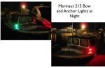 Marinaut 215 Bow and Anchor Lights At Night -- no problem with other boats seeing us! 