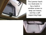 Lewmar Hatch with screen and self supporting hinge