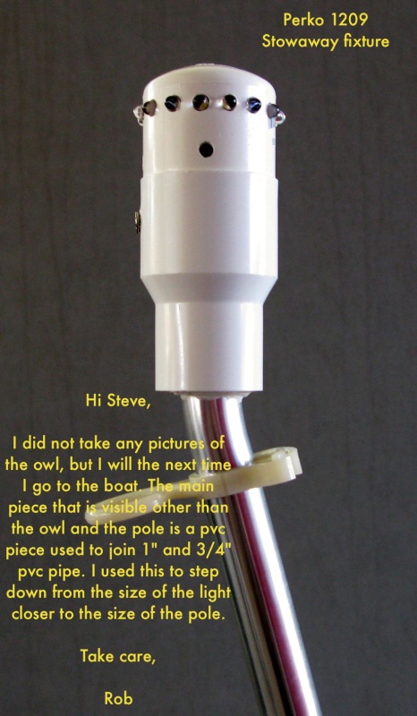 Anchor light Bebi Owl on perko 1209 stow away pole - nice mod made on "Life of Riley."