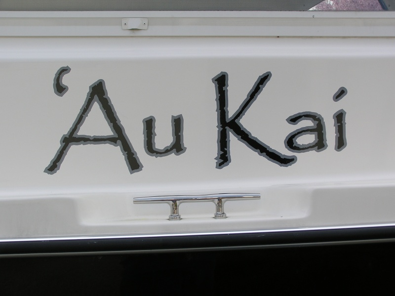 Boat name applied.  'Au Kai means "Ocean Traveler".